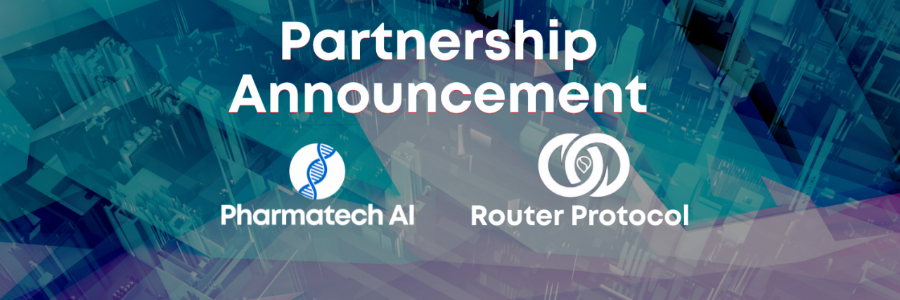 Pharmatech AI and Router Protocol: Pioneering the Future of AI-Driven Drug Discovery